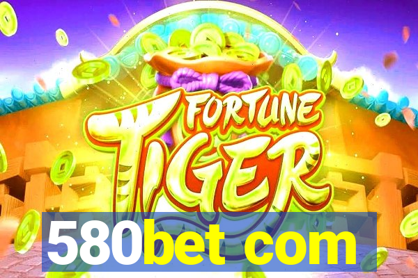 580bet com