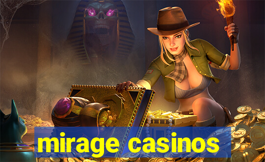 mirage casinos