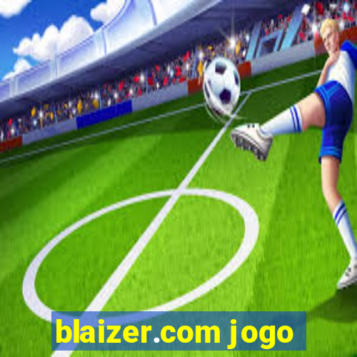 blaizer.com jogo