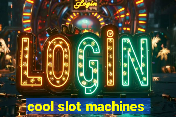 cool slot machines