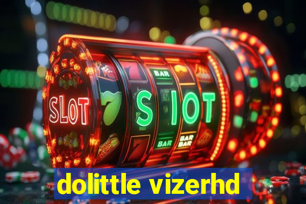 dolittle vizerhd