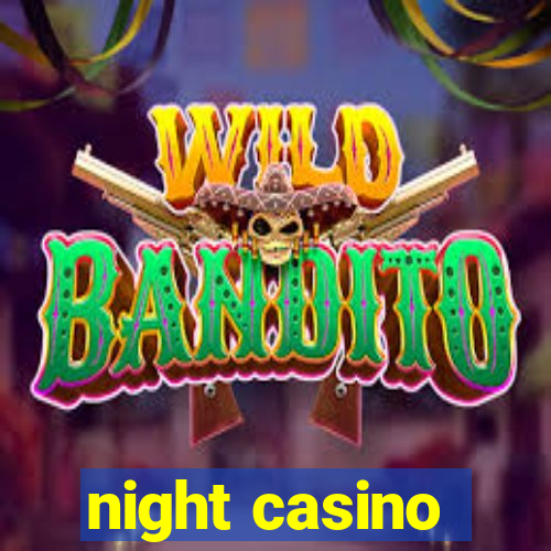 night casino