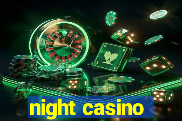 night casino