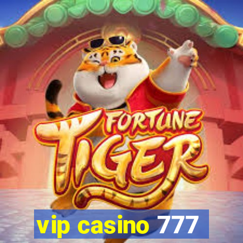 vip casino 777