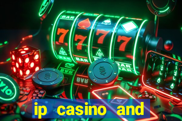 ip casino and resort biloxi mississippi