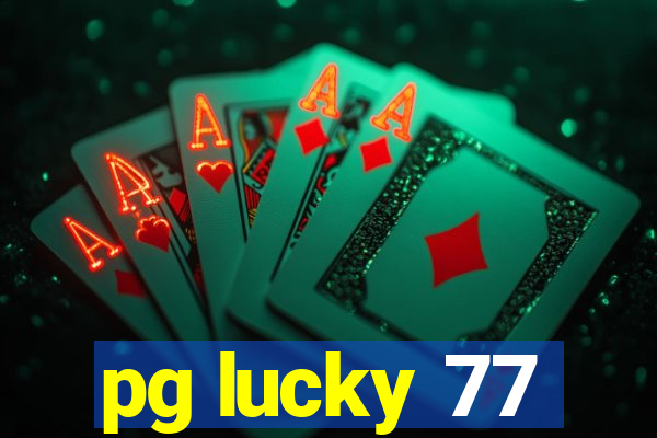 pg lucky 77