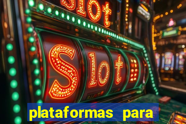 plataformas para jogar tigrinho