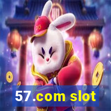 57.com slot