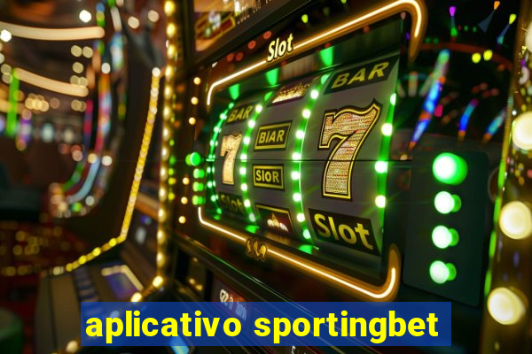 aplicativo sportingbet