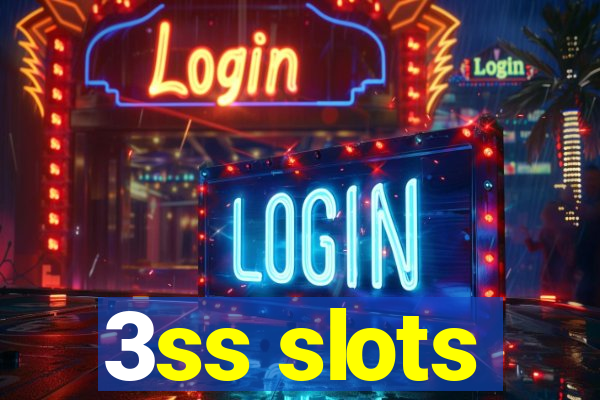 3ss slots