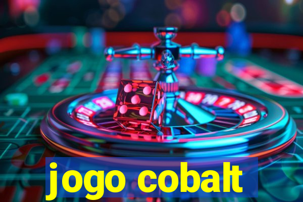 jogo cobalt