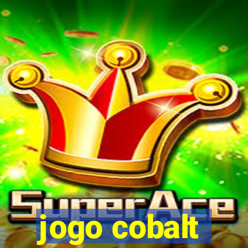 jogo cobalt