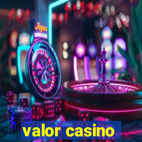 valor casino