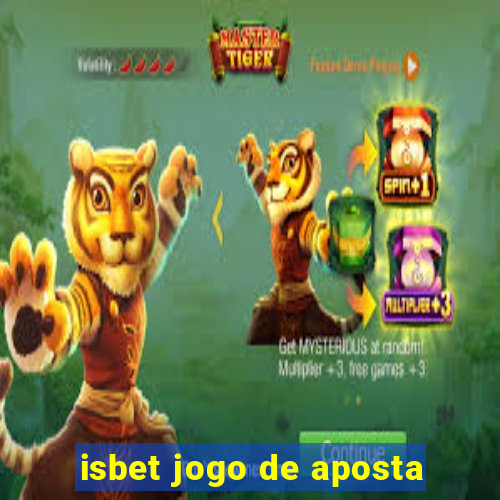 isbet jogo de aposta