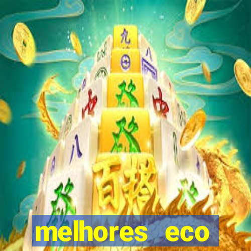 melhores eco resorts do brasil