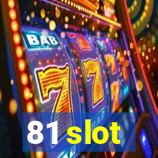 81 slot