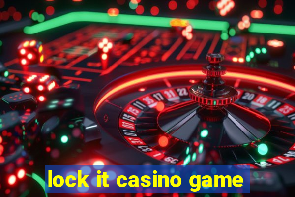 lock it casino game