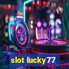 slot lucky77