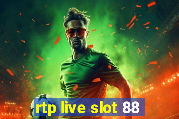 rtp live slot 88