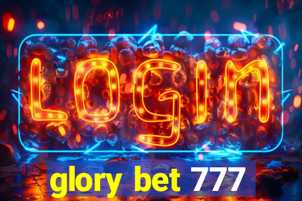 glory bet 777