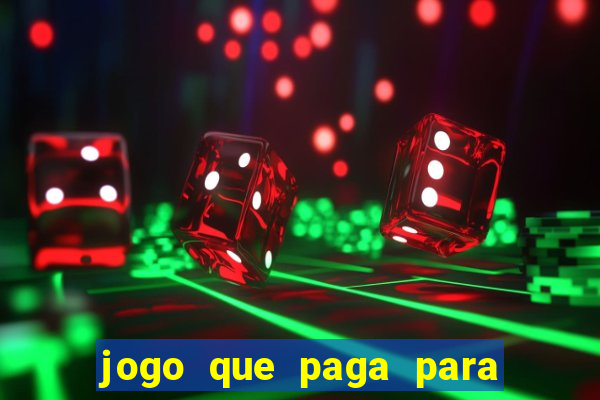 jogo que paga para se cadastrar