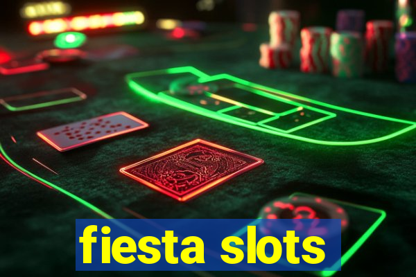 fiesta slots