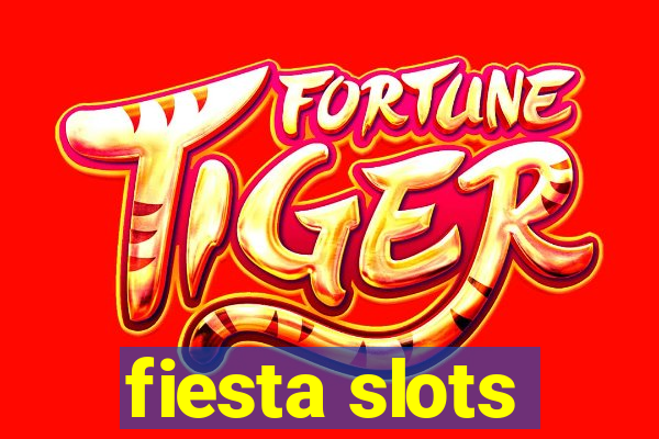 fiesta slots