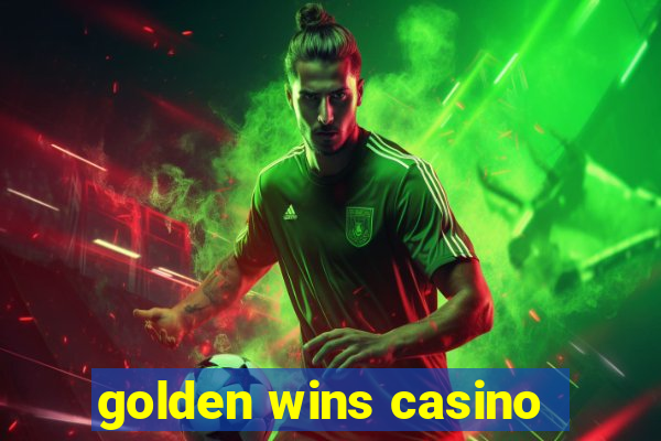 golden wins casino