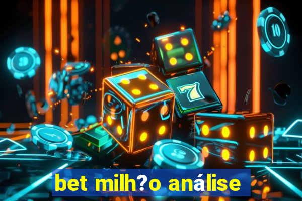 bet milh?o análise