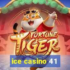 ice casino 41