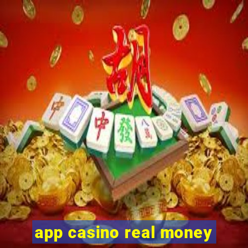 app casino real money