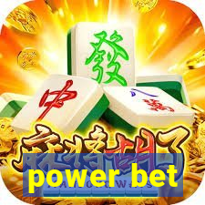 power bet