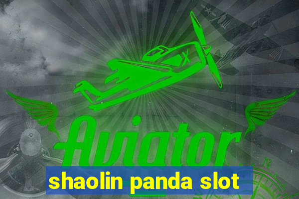 shaolin panda slot