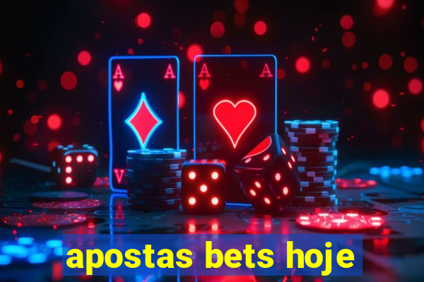 apostas bets hoje