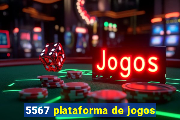 5567 plataforma de jogos