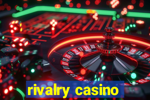 rivalry casino