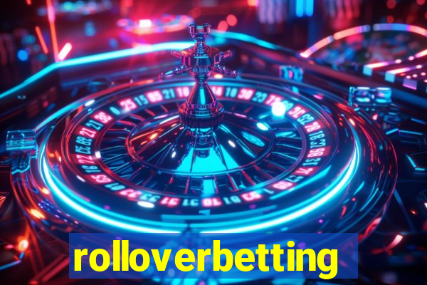 rolloverbetting