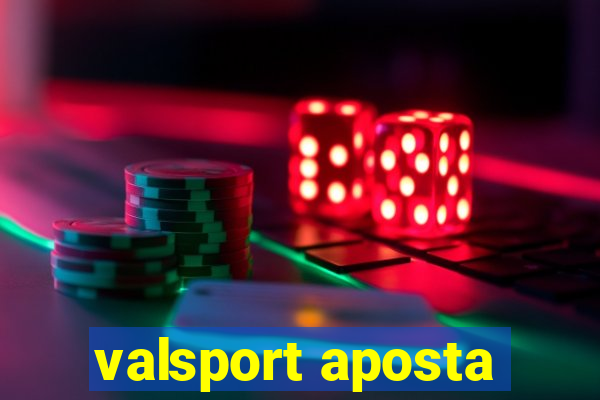 valsport aposta