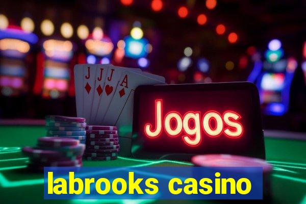 labrooks casino