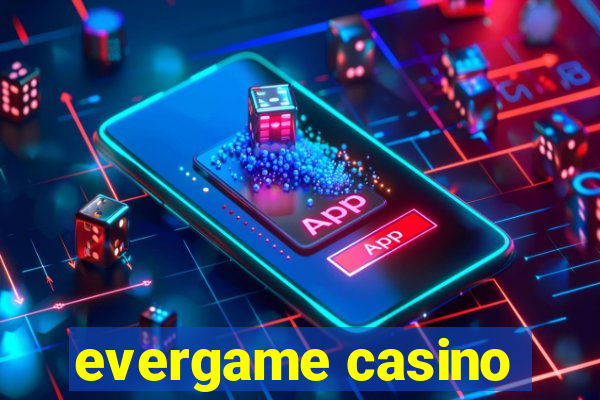 evergame casino