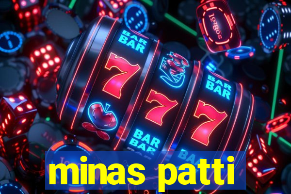 minas patti