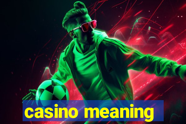 casino meaning