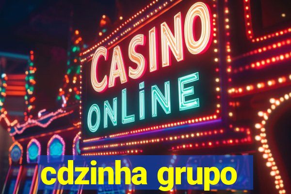 cdzinha grupo