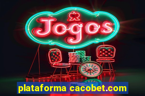 plataforma cacobet.com