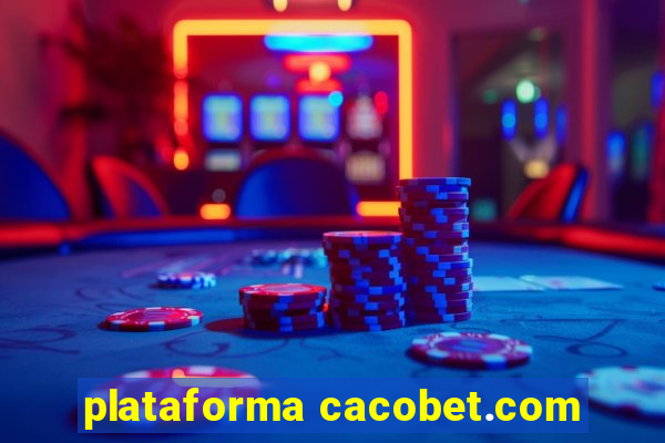 plataforma cacobet.com