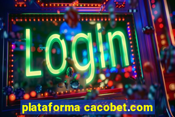 plataforma cacobet.com