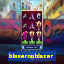 blaseroublazer