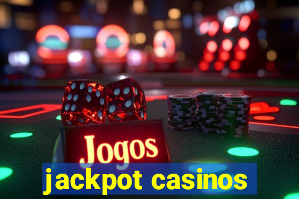 jackpot casinos