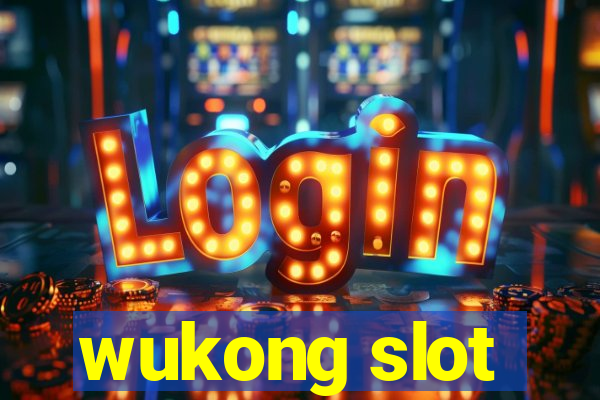 wukong slot