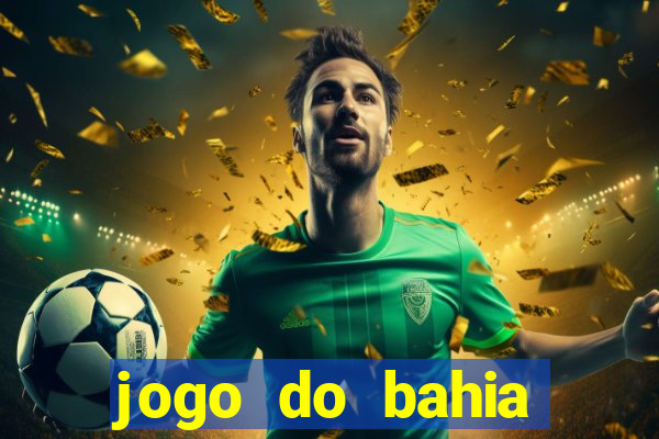 jogo do bahia resultado de hoje